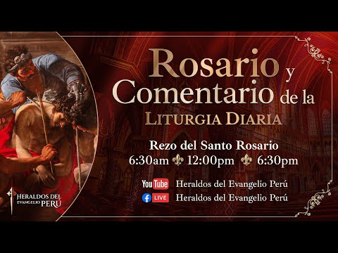 Santo Rosario EN VIVO y Comentario de la Liturgia | Martes 2 de Julio 6:30pm