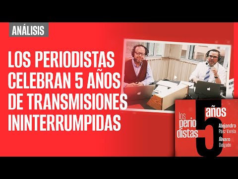 Los Periodistas celebran 5 años de transmisiones ininterrumpidas