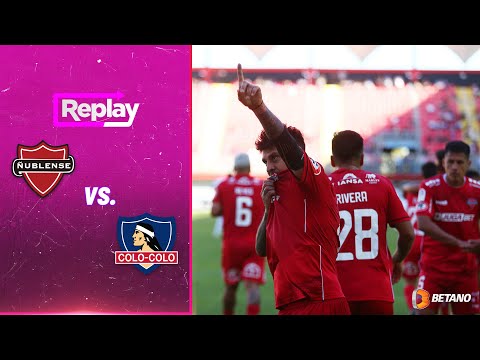TNT Sports Replay | Ñublense 3 - 0 Colo-Colo | Fecha 7