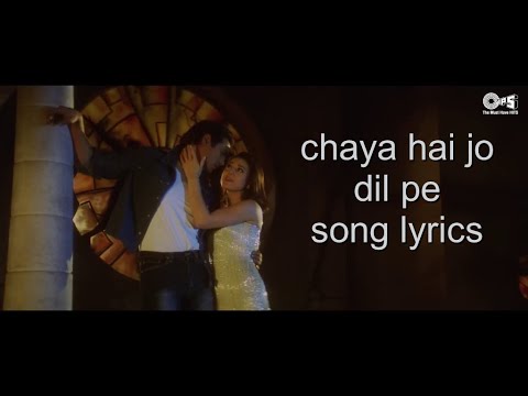 chaya hai jo dil pe song lyrics