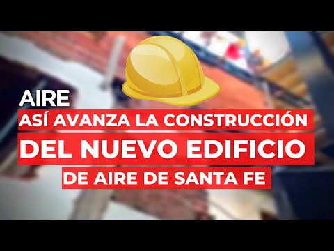 ? Así avanza la construcción del nuevo edificio de AIRE ?