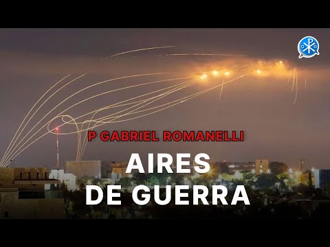 Aires de guerra [18 Abr] – Cristianos en Gaza - P Gabriel Romanelli