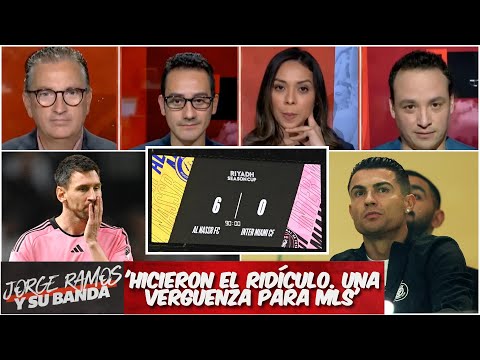 INTER MIAMI de MESSI HUMILLADO por Al Nassr de CR7. Debe preocuparse MLS | Jorge Ramos y su Banda