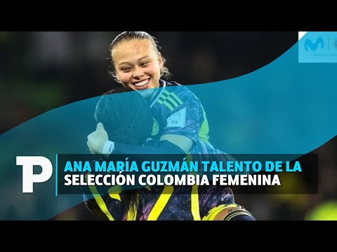 Ana María Guzmán talento de la Selección Colombia femenina I 25.10.2023 I TP Noticias