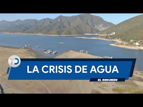 RESUMEN 2022 | La crisis de agua en Nuevo León