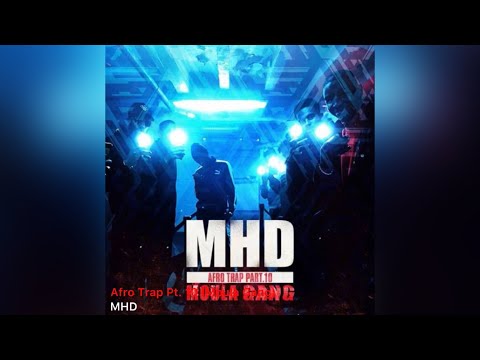 MHD - Afro Trap Pt. 10 (Moula Gang) ( version skyrock )