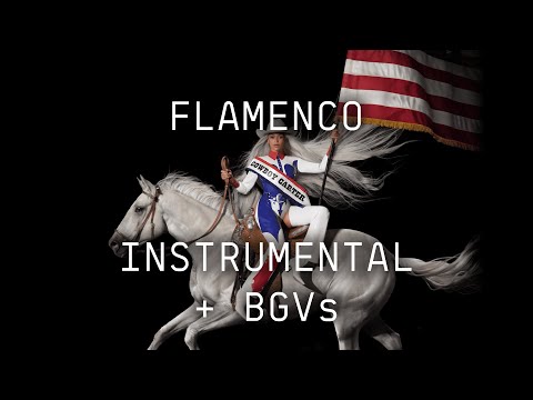 Beyoncé - FLAMENCO (INSTRUMENTAL + BACKGROUND VOCALS)