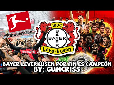 Bayer Leverkusen POR FIN ES CAMPEÓN DE BUNDESLIGA | Primer título en 31 años para las ASPIRINAS