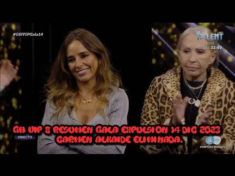 GH VIP 8 Resumen Gala Expulsion 14 dic 2023 Carmen Alkaide Eliminada.