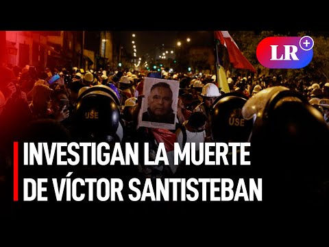 Investigaciones prueban que efectivos atentaron contra Víctor Santisteban, afirma familiares | #LR