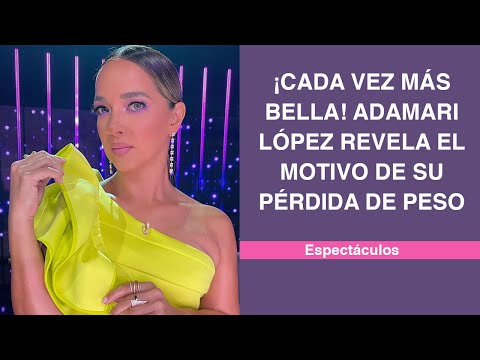 ¡Cada vez más bella! Adamari López revela el motivo de su pérdida de peso