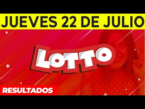 Resultados del Lotto del Jueves 22 de Julio del 2021