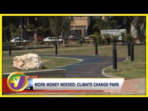 More Money Need: Climate Change Park - Nov 5 2021