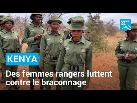 Kenya : des femmes rangers combattent le braconnage et les préjugés • FRANCE 24