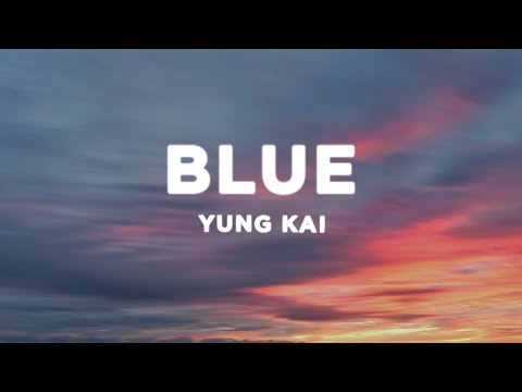yung kai - blue (Lyrics) sped up