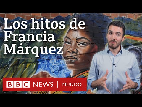 Quién es Francia Márquez y por qué es un hito en la historia de Colombia