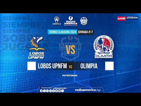 EN VIVO: Lobos UPNFM Vs Olimpia - Jornada 17 Torneo Clausura 2024 de Liga Nacional