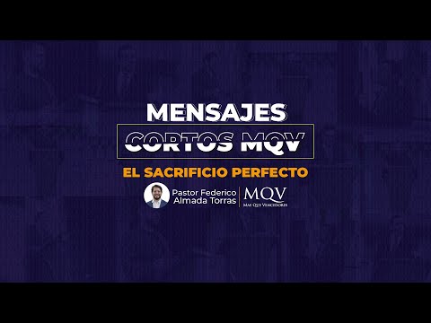MC151 MENSAJES CORTOS MQV - El sacrificio perfecto