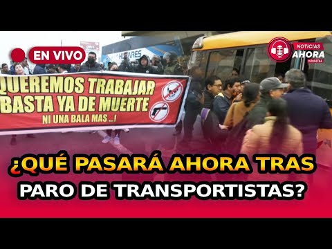 Paro de transportistas: ¿qué pasará ahora? Noticias Ahora Digital de TVPerú Noticias EN VIVO