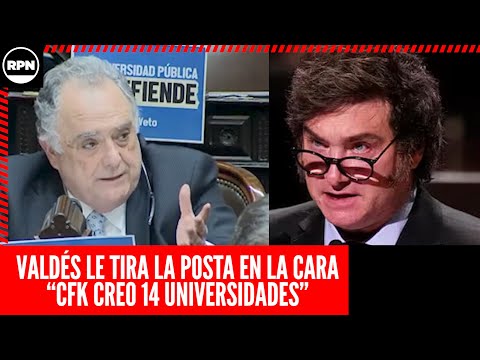 VALDÉS LE TIRA LA POSTA EN LA CARA A LOS LIBERTARIOS: “CFK CREO 14 UNIVERSIDADES”