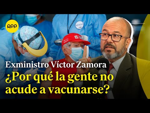 Exministro Víctor Zamora opina sobre la situación de la vacunación en el Perú