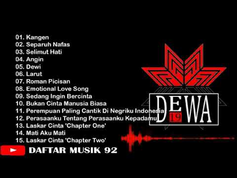 15 LAGU TERBAIK - DEWA 19