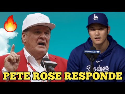 PETE ROSE RESPONDE A SHOHEI OHTANI Y A LA MLB
