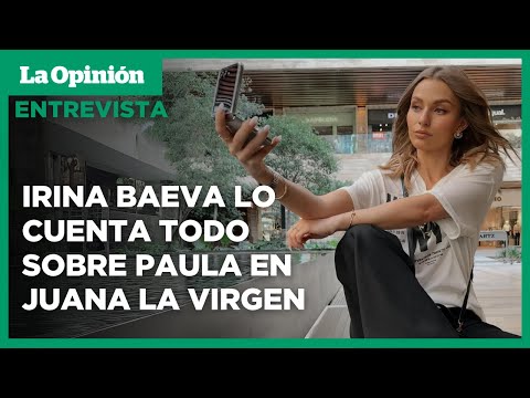 Irina Baeva enfrenta su papel más retador en Juana La Virgen | La Opinión