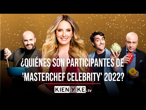 Conozca los participantes de 'MasterChef Celebrity' 2022.