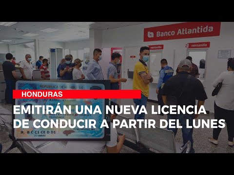 Emitirán una nueva licencia de conducir a partir del lunes en Honduras