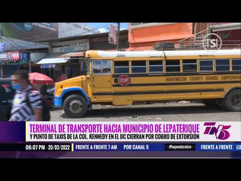 Terminal de buses de Lepaterique y punto de taxis de la Kennedy cierran por extorsión