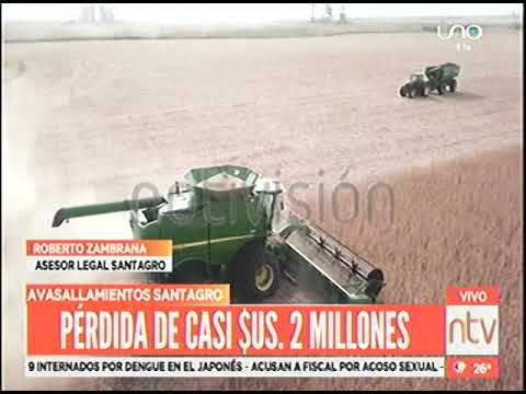 29032023 ROBERTO ZAMBRANA PERSIDA DE CASI 2 MILLONES DE DOLARES POR AVASALLAMIENTO EN SANTAGRO RED U
