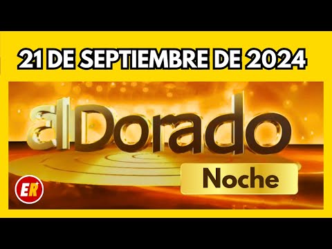 Resultado del DORADO NOCHE 21 de SEPTIEMBRE de 2024