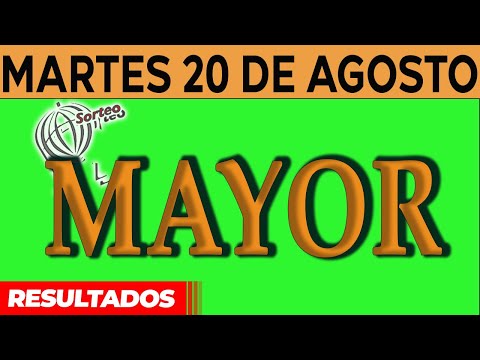 Resultado del sorteo de Mayor del Martes 20 de Agosto de del 2024.