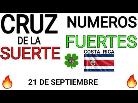 Cruz de la suerte y numeros ganadores para hoy 21 de Septiembre para Costa Rica