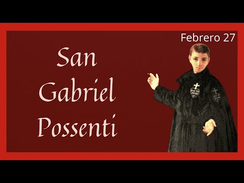 ?? Vida y Obra de San Gabriel Possenti (Santoral Febrero)