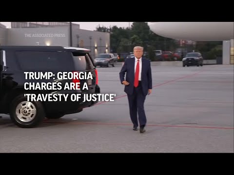 Trump calls Georgia charges a 'travesty of justice' after 4th arrest