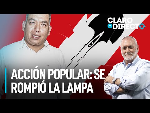 Acción Popular: Se rompió la lampa | Claro y Directo con Álvarez Rodrich