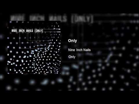 Nine Inch Nails - Only (Clean)