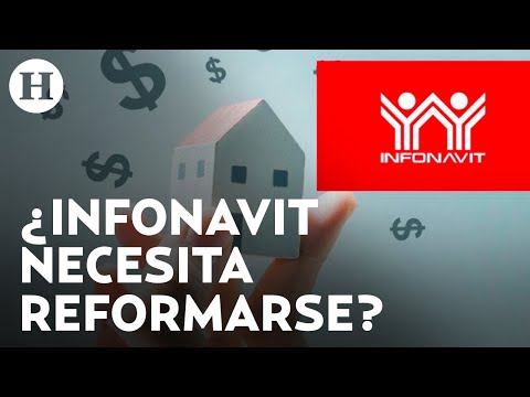 81% de los trabajadores estarían de acuerdo con reformas al INFONAVIT; asegura el instituto