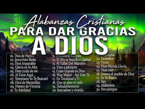 MUSICA CRISTIANA PARA SENTIR LA PRESENCIA DE DIOS  HERMOSAS ALABANZAS CRISTIANAS DE ADORACION 2024