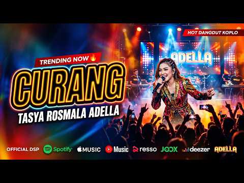 CURANG - Tasya Rosmala Adella - OM ADELLA TERBARU 2026