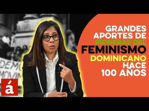 Grandes aportes de pioneras del feminismo dominicano hace 100 años