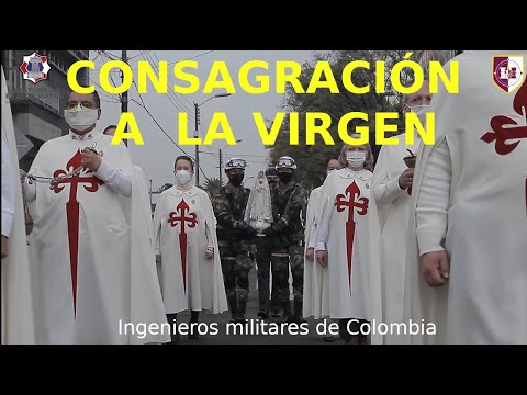 Consagración a la Virgen, de los ingenieros militares de Colombia. Caballeros de la Virgen