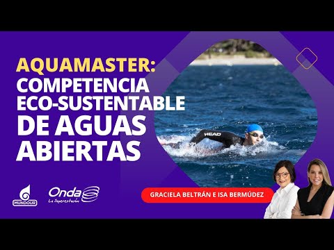 Aquamaster: competencia eco-sustentable de aguas abiertas con Jonas Alvarado