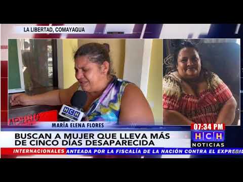Familiares buscan desesperadamente a María Elena Flores quien desapareció en La Libertad, Comayagua