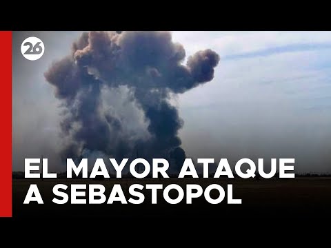 EUROPA |  Ucrania lanzó el mayor ataque a Sebastopol en mucho tiempo