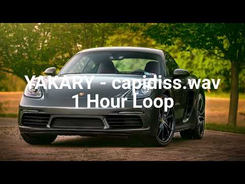 YAKARY - capidiss.wav - 1 Hour Loop