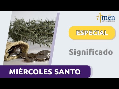 Miércoles Santo 26 marzo 2024 | Padre Carlos Yepes | Significado | Semana Santa 2024