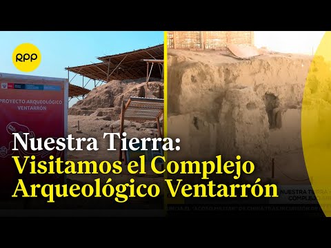 Chiclayo: Visitamos el Complejo Arqueológico Ventarrón, que renace tras incendio #NuestraTierra